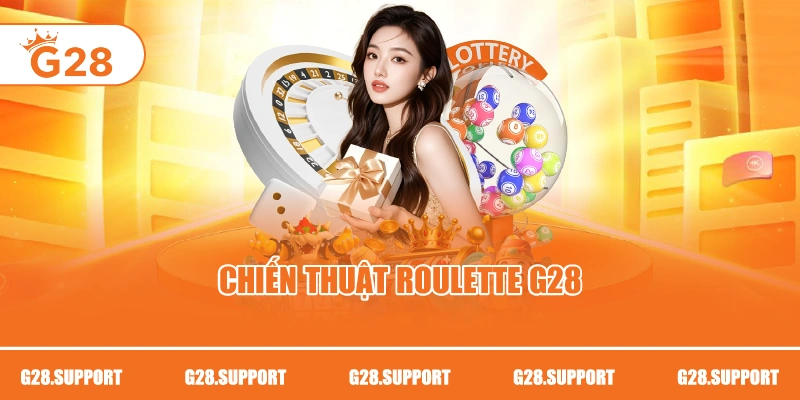 Chiến thuật roulette G28